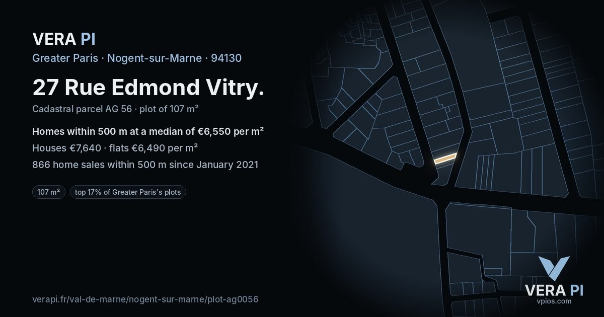 27 Rue Edmond Vitry, Nogent-sur-Marne at night – the plot lit, the parcels around coloured by the prices near them