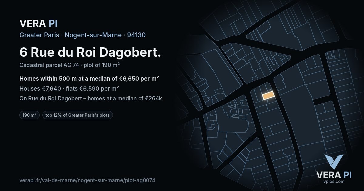 6 Rue du Roi Dagobert, Nogent-sur-Marne at night – the plot lit, the parcels around coloured by the prices near them