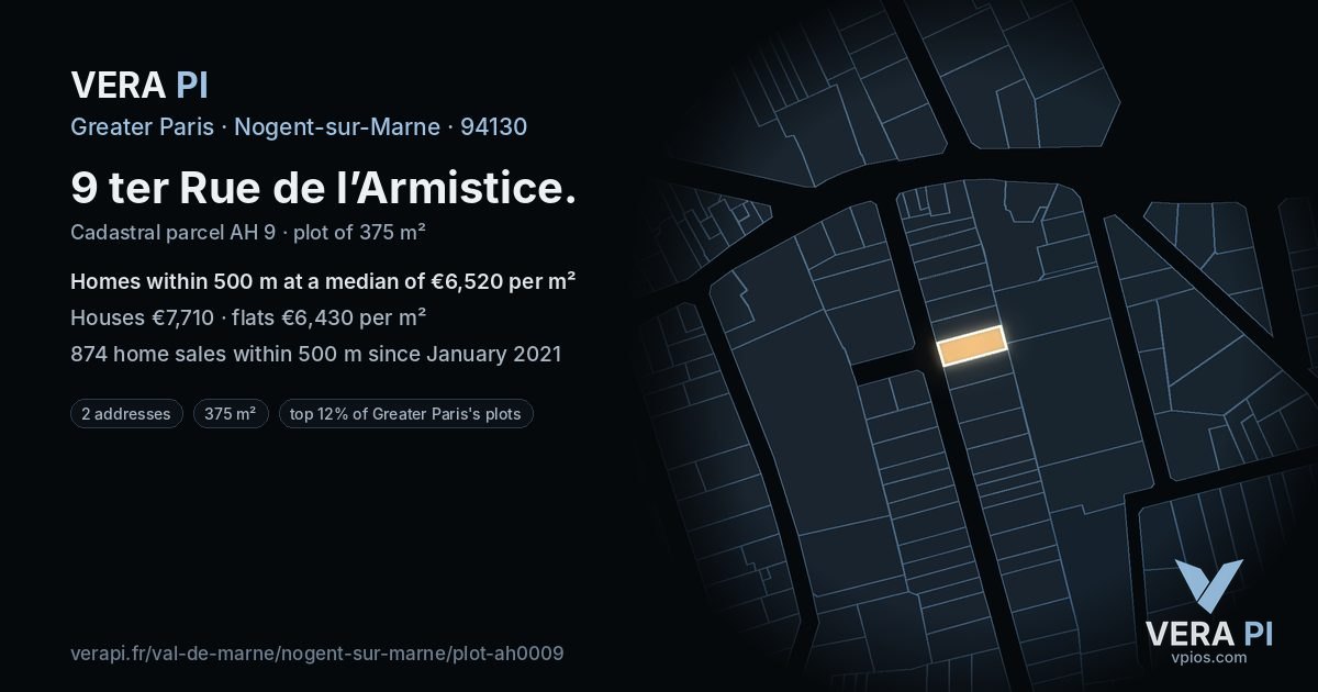 9 ter Rue de l’Armistice, Nogent-sur-Marne at night – the plot lit, the parcels around coloured by the prices near them
