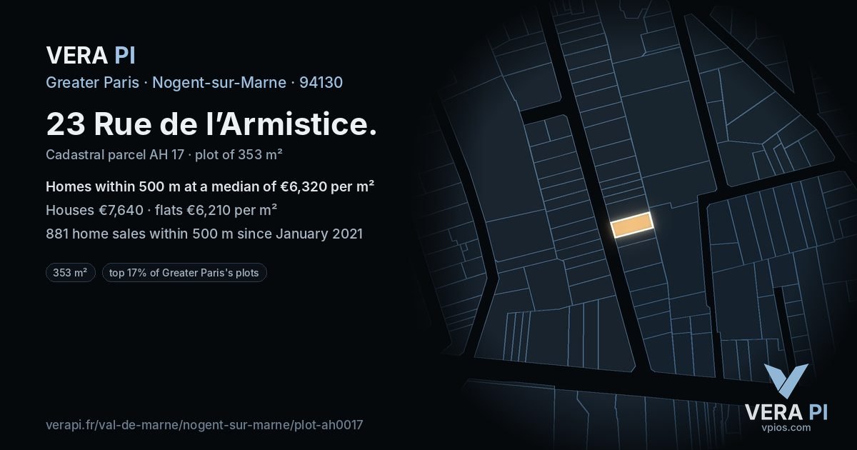 23 Rue de l’Armistice, Nogent-sur-Marne at night – the plot lit, the parcels around coloured by the prices near them