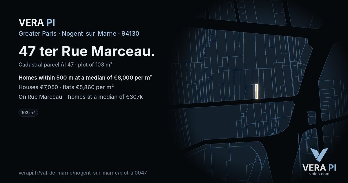 47 ter Rue Marceau, Nogent-sur-Marne at night – the plot lit, the parcels around coloured by the prices near them