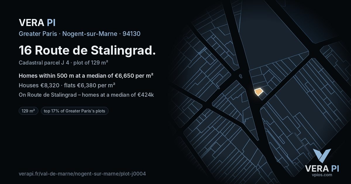 16 Route de Stalingrad, Nogent-sur-Marne at night – the plot lit, the parcels around coloured by the prices near them