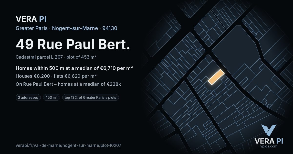 49 Rue Paul Bert, Nogent-sur-Marne at night – the plot lit, the parcels around coloured by the prices near them