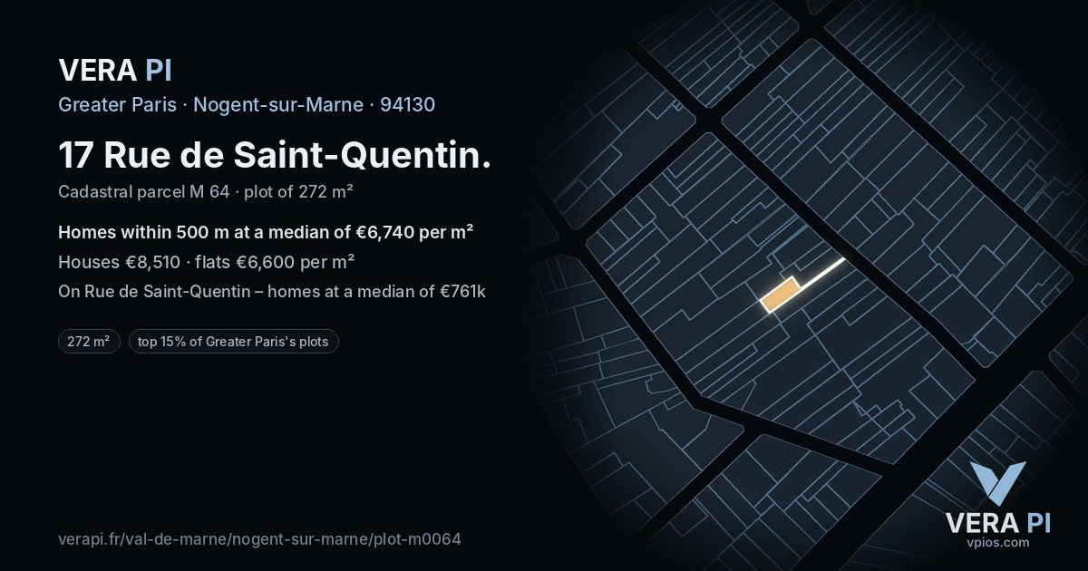 17 Rue de Saint-Quentin, Nogent-sur-Marne at night – the plot lit, the parcels around coloured by the prices near them