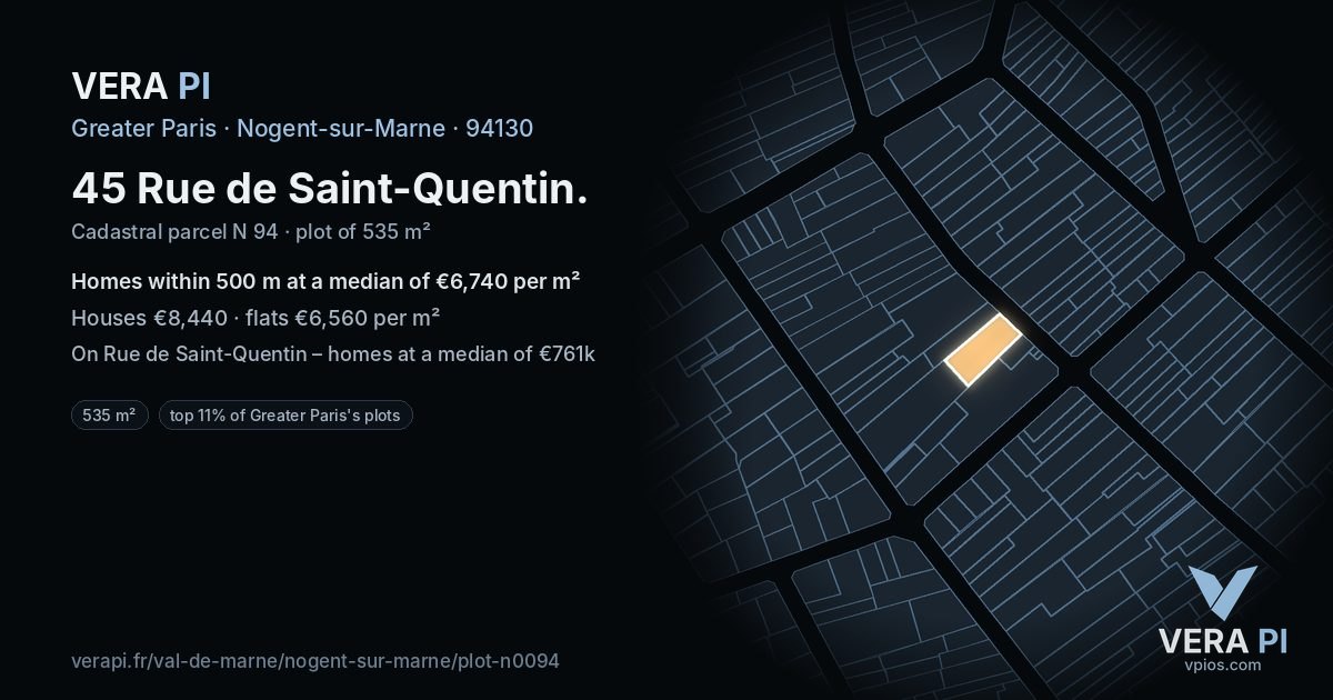 45 Rue de Saint-Quentin, Nogent-sur-Marne at night – the plot lit, the parcels around coloured by the prices near them