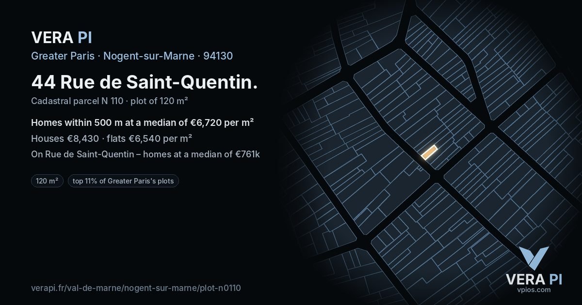 44 Rue de Saint-Quentin, Nogent-sur-Marne at night – the plot lit, the parcels around coloured by the prices near them