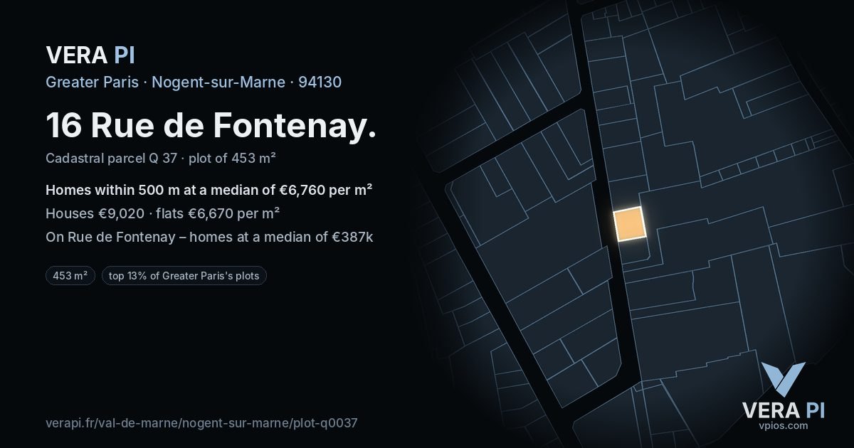 16 Rue de Fontenay, Nogent-sur-Marne at night – the plot lit, the parcels around coloured by the prices near them