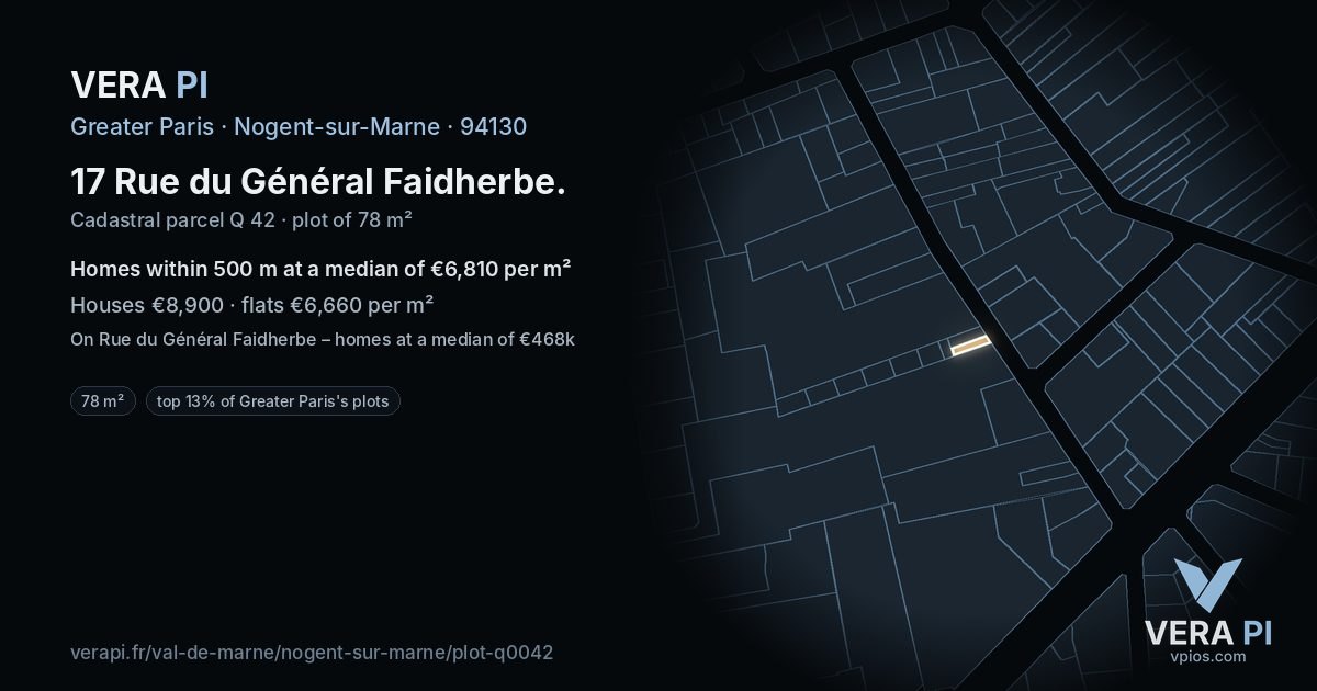 17 Rue du Général Faidherbe, Nogent-sur-Marne at night – the plot lit, the parcels around coloured by the prices near them