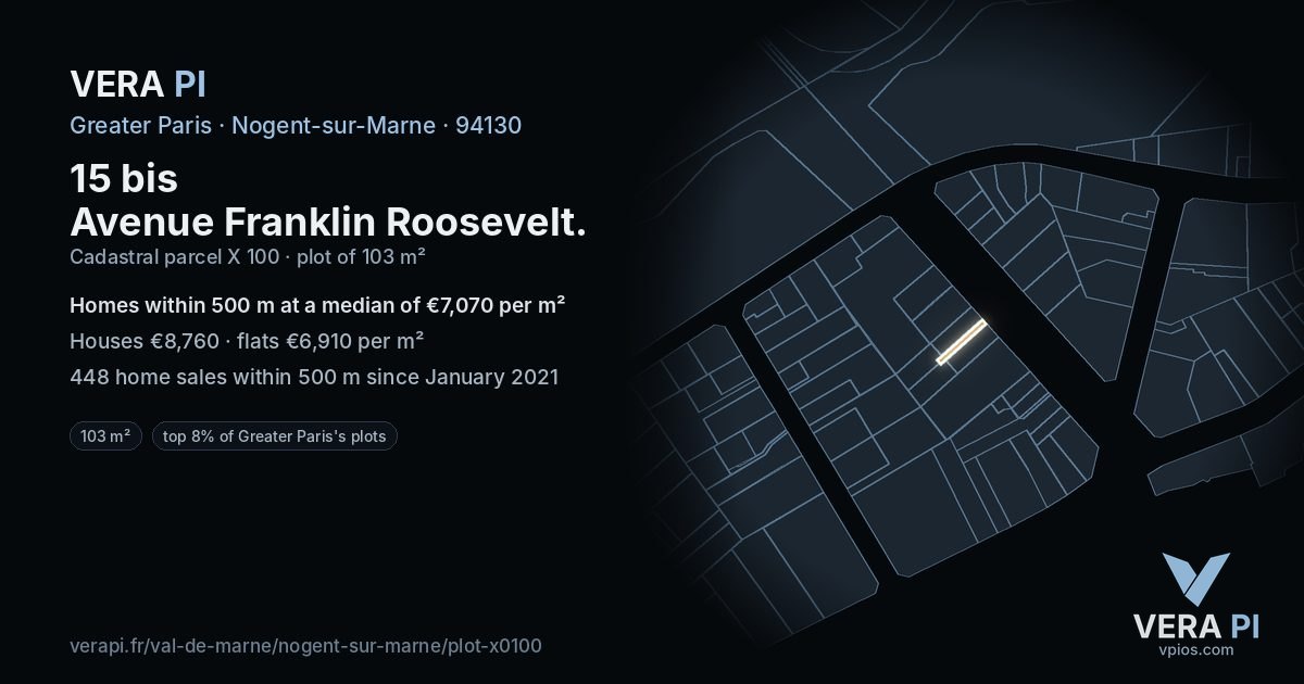 15 bis Avenue Franklin Roosevelt, Nogent-sur-Marne at night – the plot lit, the parcels around coloured by the prices near them