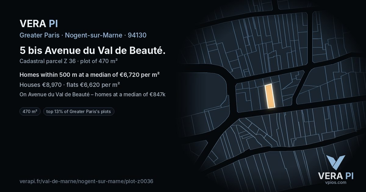 5 bis Avenue du Val de Beauté, Nogent-sur-Marne at night – the plot lit, the parcels around coloured by the prices near them