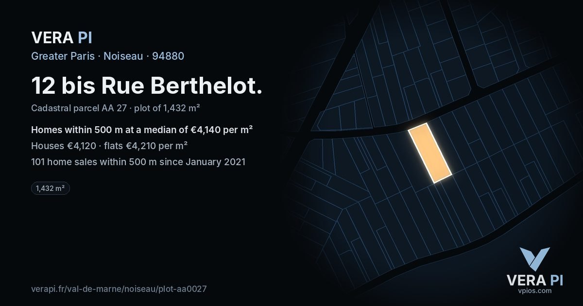 12 bis Rue Berthelot, Noiseau at night – the plot lit, the parcels around coloured by the prices near them