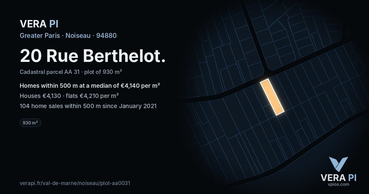 20 Rue Berthelot, Noiseau at night – the plot lit, the parcels around coloured by the prices near them