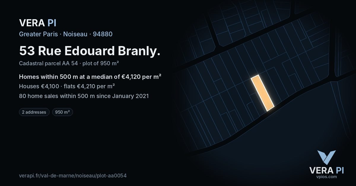 53 Rue Edouard Branly, Noiseau at night – the plot lit, the parcels around coloured by the prices near them