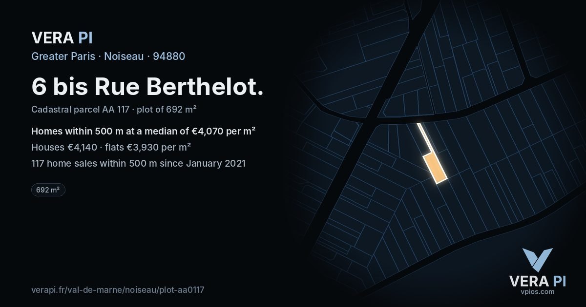 6 bis Rue Berthelot, Noiseau at night – the plot lit, the parcels around coloured by the prices near them