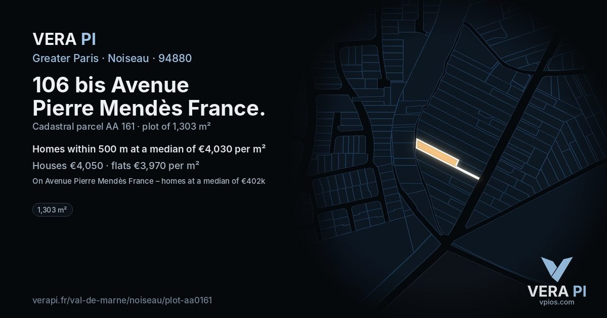 106 bis Avenue Pierre Mendès France, Noiseau at night – the plot lit, the parcels around coloured by the prices near them