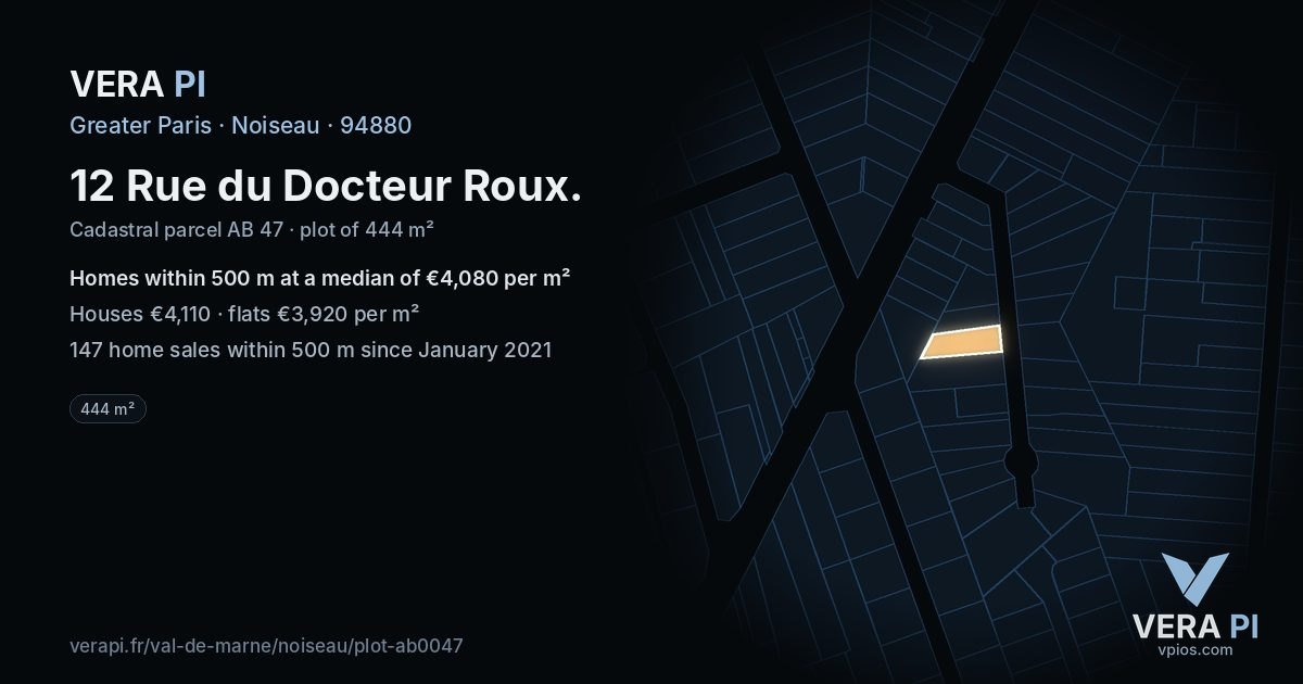 12 Rue du Docteur Roux, Noiseau at night – the plot lit, the parcels around coloured by the prices near them