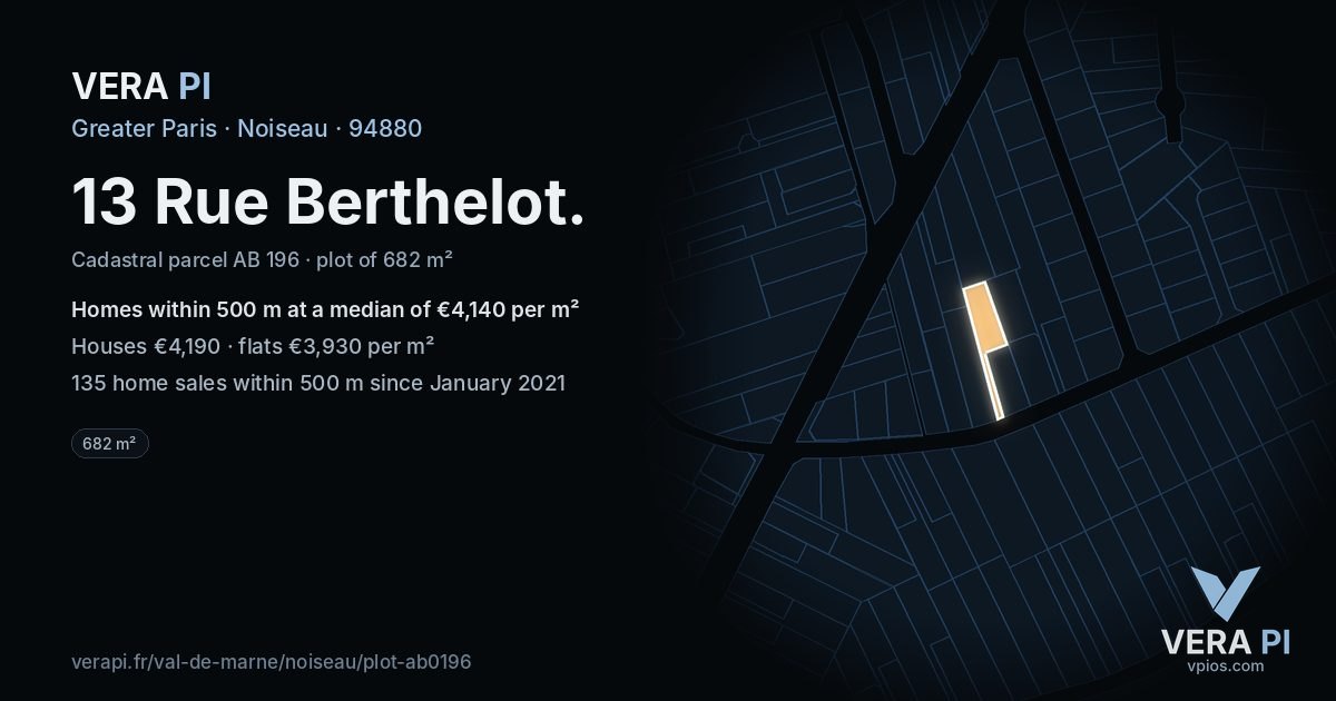 13 Rue Berthelot, Noiseau at night – the plot lit, the parcels around coloured by the prices near them