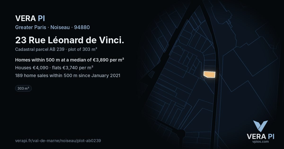 23 Rue Léonard de Vinci, Noiseau at night – the plot lit, the parcels around coloured by the prices near them
