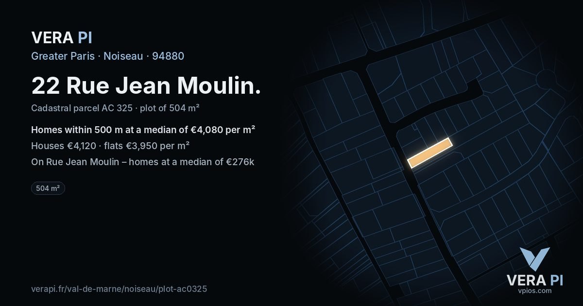 22 Rue Jean Moulin, Noiseau at night – the plot lit, the parcels around coloured by the prices near them