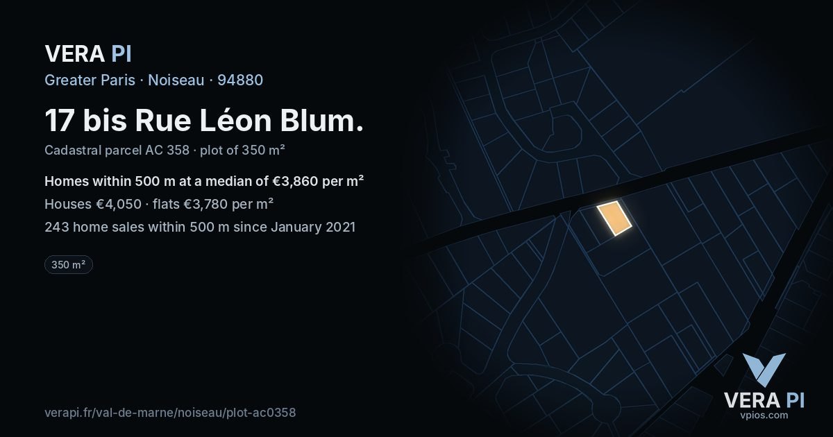 17 bis Rue Léon Blum, Noiseau at night – the plot lit, the parcels around coloured by the prices near them