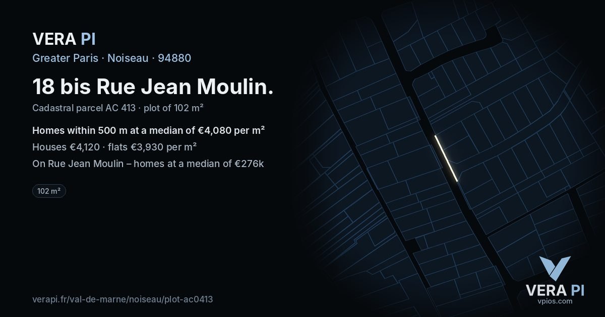 18 bis Rue Jean Moulin, Noiseau at night – the plot lit, the parcels around coloured by the prices near them