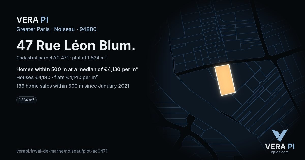 47 Rue Léon Blum, Noiseau at night – the plot lit, the parcels around coloured by the prices near them