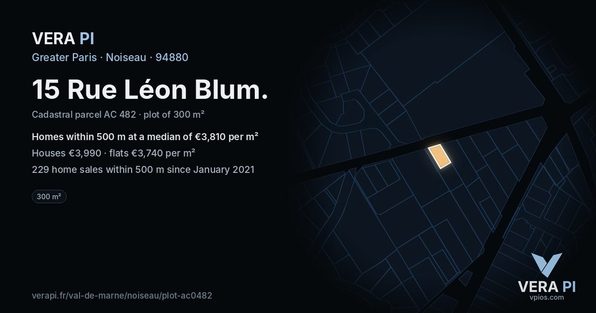 15 Rue Léon Blum, Noiseau at night – the plot lit, the parcels around coloured by the prices near them