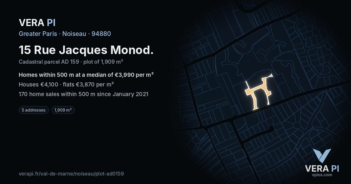 15 Rue Jacques Monod, Noiseau at night – the plot lit, the parcels around coloured by the prices near them