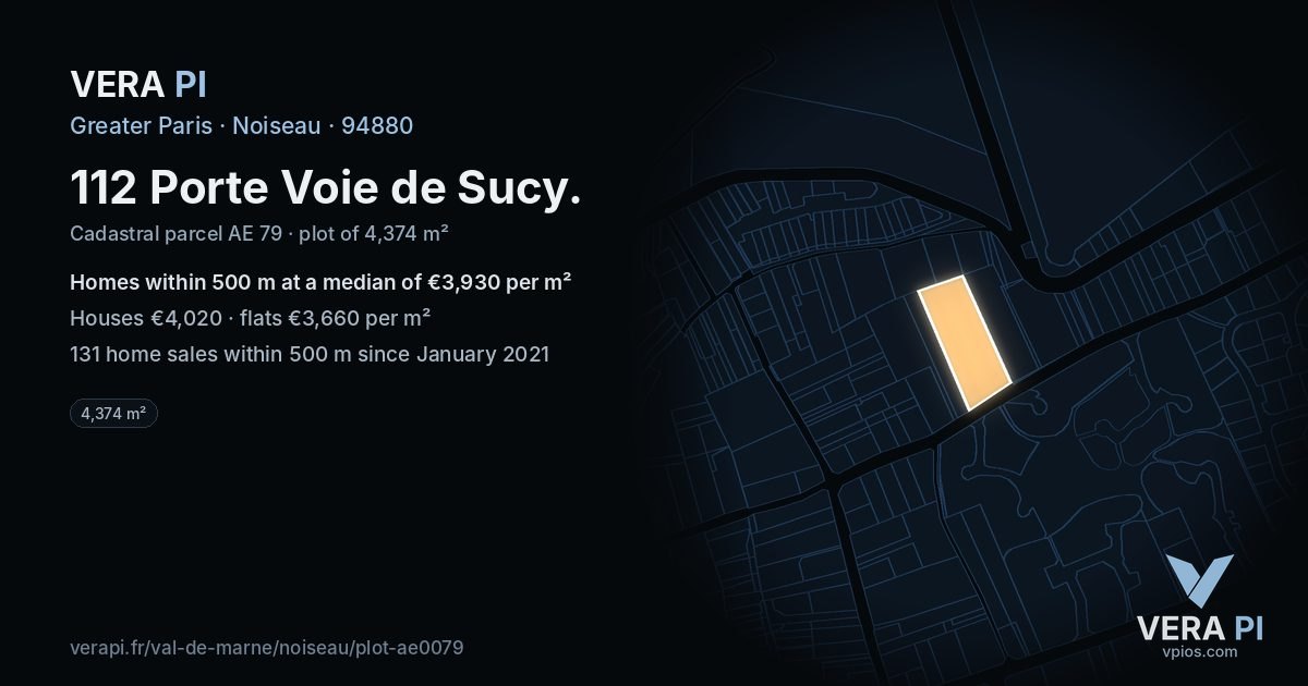 112 Porte Voie de Sucy, Noiseau at night – the plot lit, the parcels around coloured by the prices near them