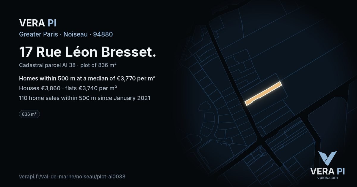 17 Rue Léon Bresset, Noiseau at night – the plot lit, the parcels around coloured by the prices near them