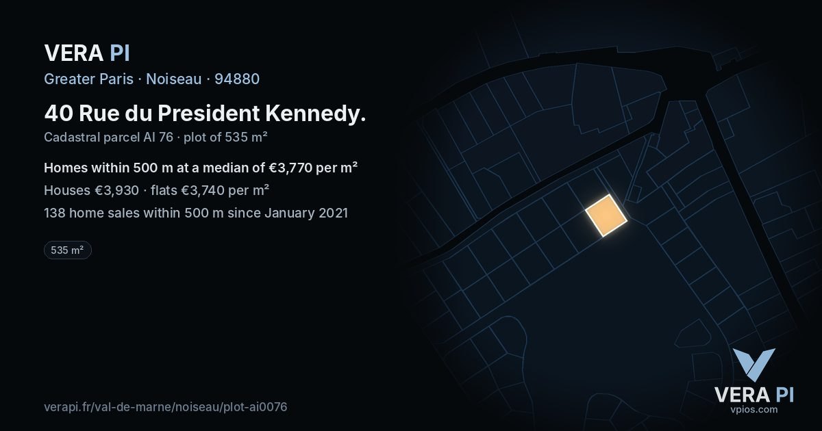 40 Rue du President Kennedy, Noiseau at night – the plot lit, the parcels around coloured by the prices near them