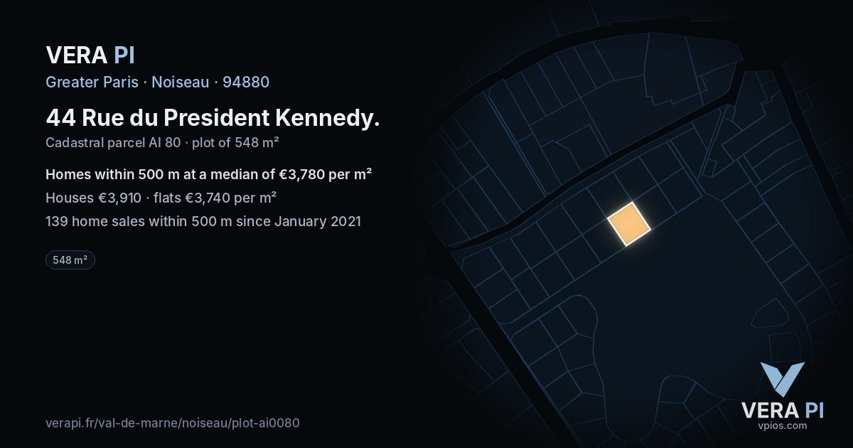 44 Rue du President Kennedy, Noiseau at night – the plot lit, the parcels around coloured by the prices near them
