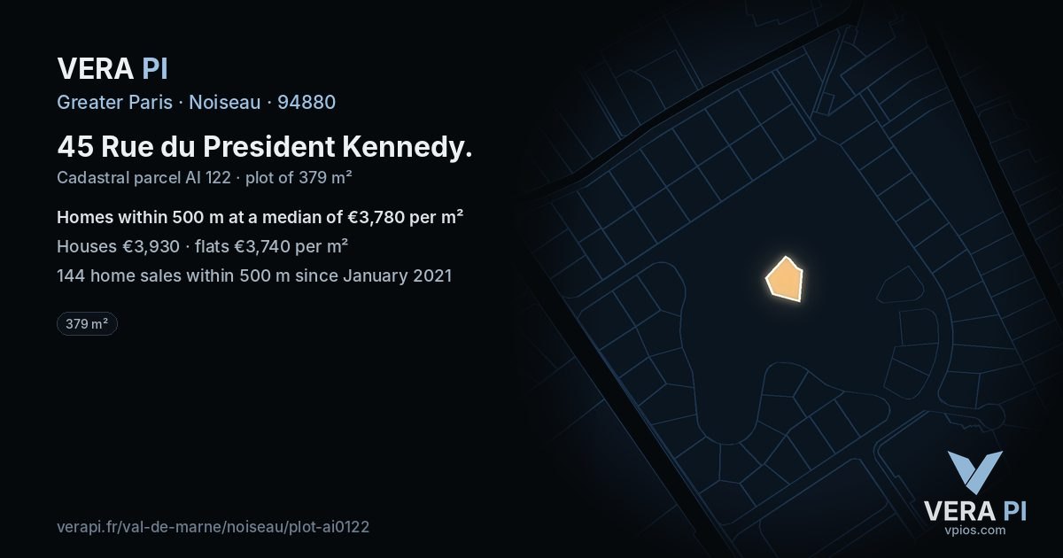 45 Rue du President Kennedy, Noiseau at night – the plot lit, the parcels around coloured by the prices near them