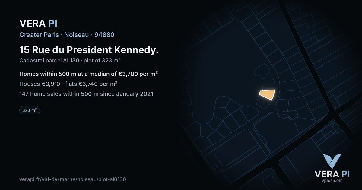 15 Rue du President Kennedy, Noiseau at night – the plot lit, the parcels around coloured by the prices near them