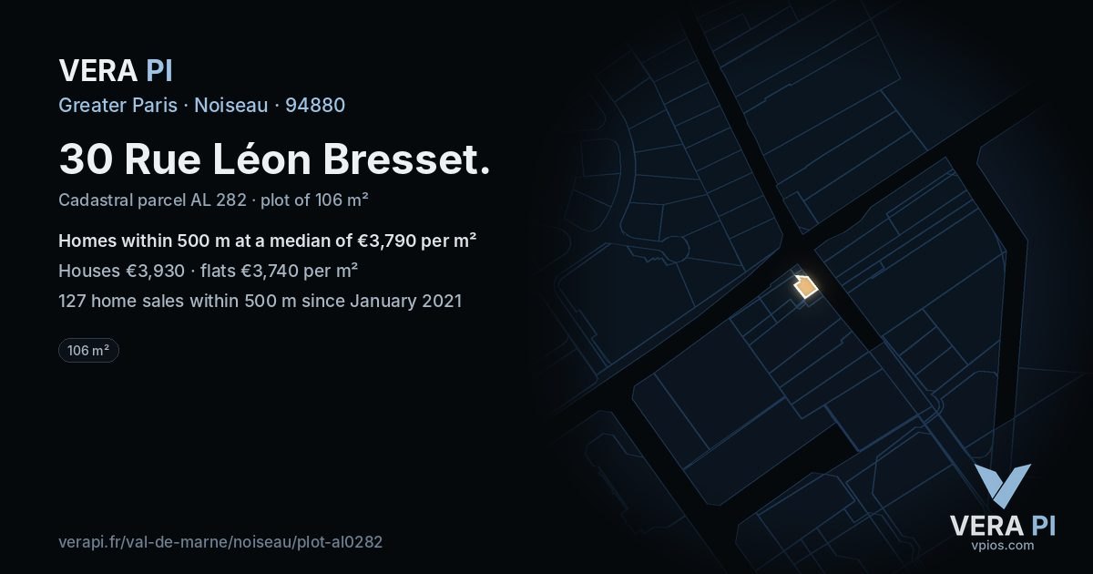 30 Rue Léon Bresset, Noiseau at night – the plot lit, the parcels around coloured by the prices near them