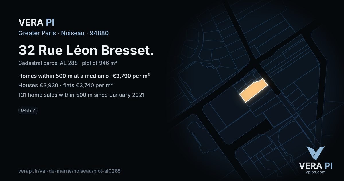 32 Rue Léon Bresset, Noiseau at night – the plot lit, the parcels around coloured by the prices near them