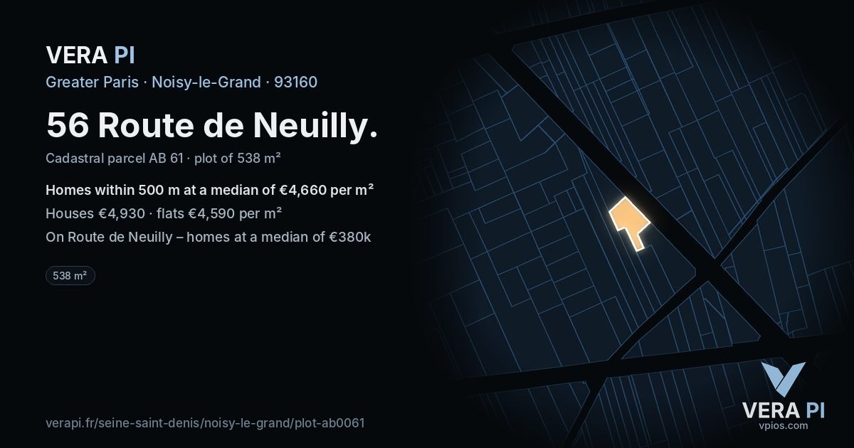 56 Route de Neuilly, Noisy-le-Grand at night – the plot lit, the parcels around coloured by the prices near them
