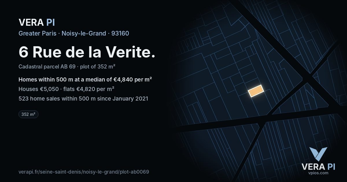 6 Rue de la Verite, Noisy-le-Grand at night – the plot lit, the parcels around coloured by the prices near them