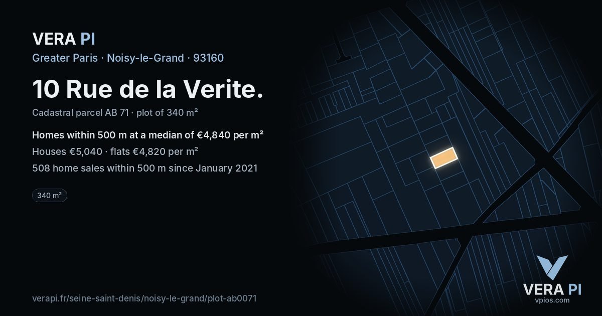 10 Rue de la Verite, Noisy-le-Grand at night – the plot lit, the parcels around coloured by the prices near them
