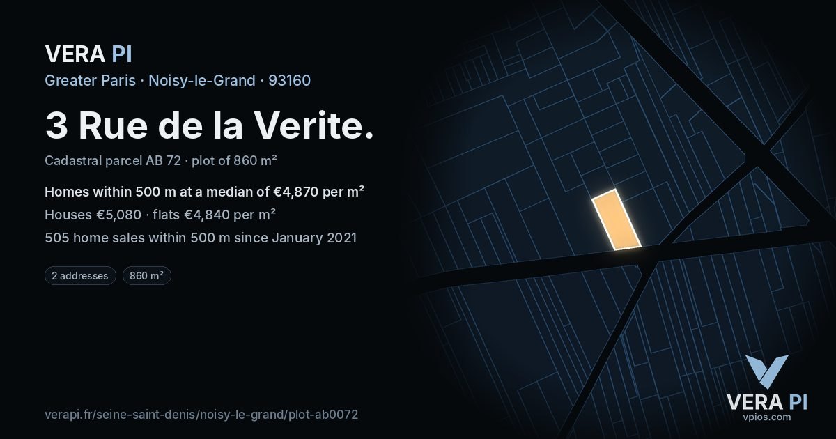 3 Rue de la Verite, Noisy-le-Grand at night – the plot lit, the parcels around coloured by the prices near them