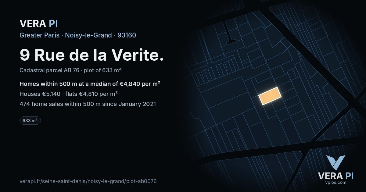9 Rue de la Verite, Noisy-le-Grand at night – the plot lit, the parcels around coloured by the prices near them