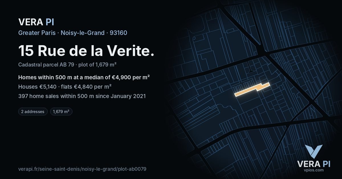 15 Rue de la Verite, Noisy-le-Grand at night – the plot lit, the parcels around coloured by the prices near them