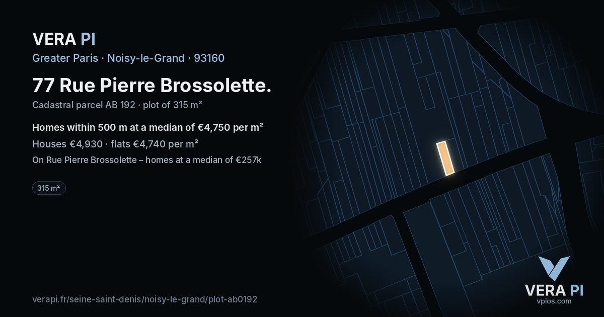 77 Rue Pierre Brossolette, Noisy-le-Grand at night – the plot lit, the parcels around coloured by the prices near them
