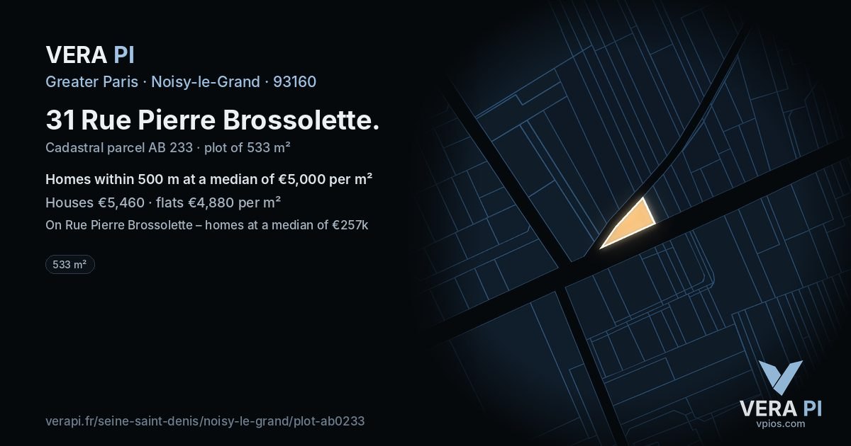 31 Rue Pierre Brossolette, Noisy-le-Grand at night – the plot lit, the parcels around coloured by the prices near them