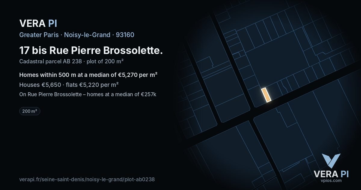17 bis Rue Pierre Brossolette, Noisy-le-Grand at night – the plot lit, the parcels around coloured by the prices near them