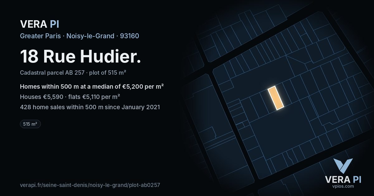 18 Rue Hudier, Noisy-le-Grand at night – the plot lit, the parcels around coloured by the prices near them