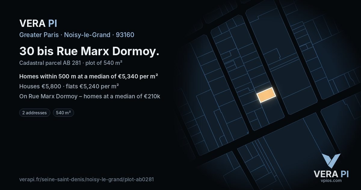 30 bis Rue Marx Dormoy, Noisy-le-Grand at night – the plot lit, the parcels around coloured by the prices near them