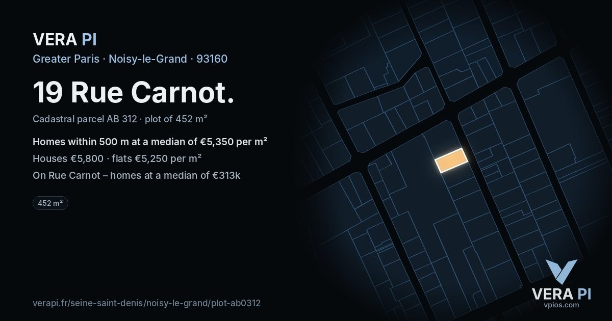 19 Rue Carnot, Noisy-le-Grand at night – the plot lit, the parcels around coloured by the prices near them