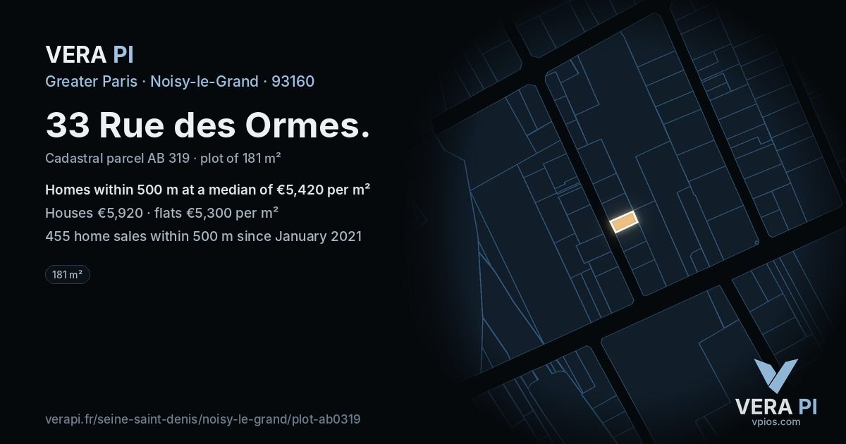 33 Rue des Ormes, Noisy-le-Grand at night – the plot lit, the parcels around coloured by the prices near them