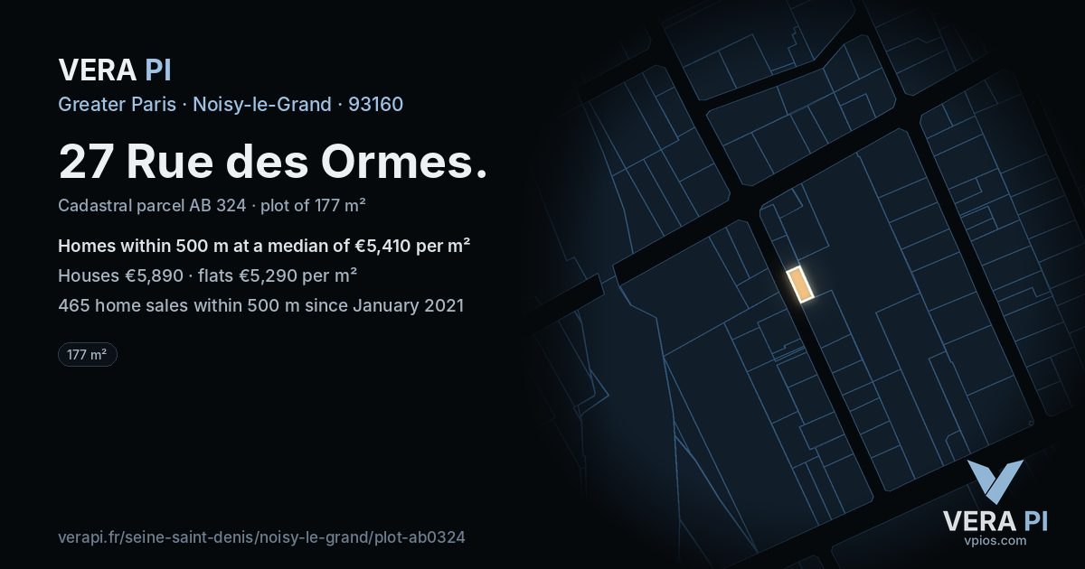 27 Rue des Ormes, Noisy-le-Grand at night – the plot lit, the parcels around coloured by the prices near them